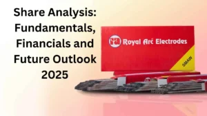 Royal Arc Electrodes Share Analysis – Fundamentals, Financials and Future Outlook 2025